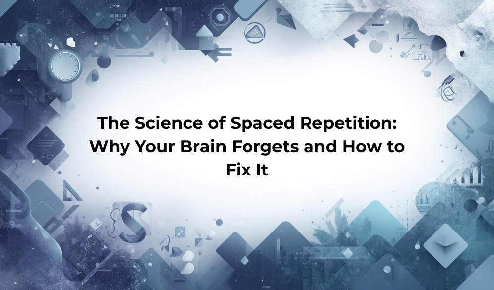 Spaced Repetition: How It Works and How to Use It